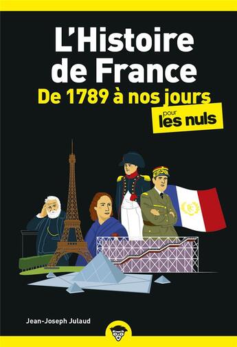 Couverture du livre « L'histoire de France poche pour les nuls ; de 1789 à nos jours » de Jean-Joseph Julaud aux éditions First