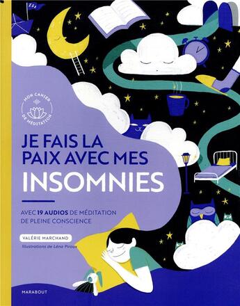 Couverture du livre « Je fais la paix avec mes insomnies ; avec 19 audios de méditation de pleine conscience » de Valerie Marchand aux éditions Marabout