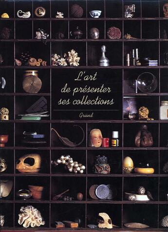 Couverture du livre « L'Art De Presenter Ses Collections » de Mcalpine/Giangrande aux éditions Grund