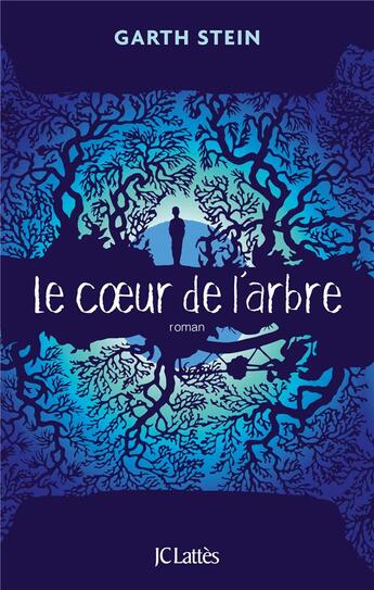 Couverture du livre « Le coeur de l'arbre » de Garth Stein aux éditions Lattes