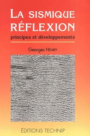 Couverture du livre « La sismique reflexion » de Henry Georges aux éditions Technip