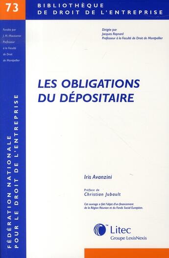 Couverture du livre « Les obligations du dépositaire ; contribution à l'étude du contrat de dépôt » de Iris Avanzini aux éditions Lexisnexis