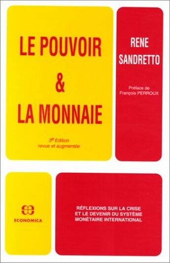 Couverture du livre « POUVOIR ET LA MONNAIE (LE) » de Sandretto/Rene aux éditions Economica