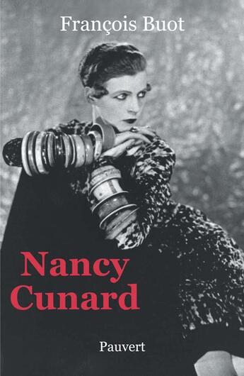 Couverture du livre « Nancy Cunard » de Francois Buot aux éditions Pauvert