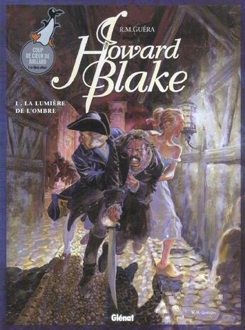 Couverture du livre « Howard Blake Tome 1 ; la lumière de l'ombre » de Guera aux éditions Glenat