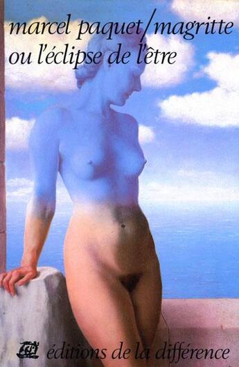 Couverture du livre « Magritte ou l'eclipse de l'etre » de Marcel Paquet aux éditions La Difference