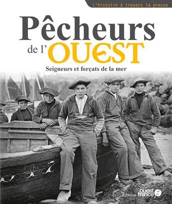 Couverture du livre « Marins pêcheurs du grand large » de Marina Bellot et Pierre Ancery et Jeanne Dalmasso et Arnaud Pages aux éditions Ouest France