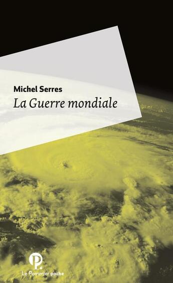 Couverture du livre « La guerre mondiale » de Michel Serres aux éditions Le Pommier