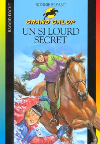 Couverture du livre « Grand galop t.620 ; un si lourd secret » de Bonnie Bryant aux éditions Bayard Jeunesse