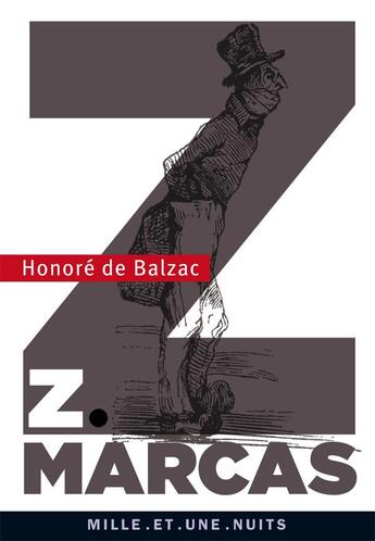 Couverture du livre « Z Marcas » de Honoré De Balzac aux éditions Mille Et Une Nuits