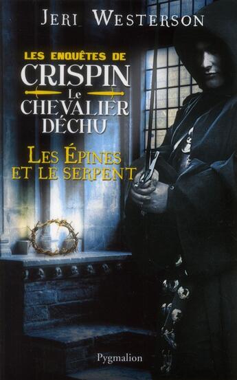 Couverture du livre « Les épines et le serpent » de Jeri Westerson aux éditions Pygmalion