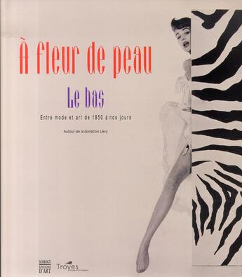 Couverture du livre « À fleur de peau ; le bas » de  aux éditions Somogy