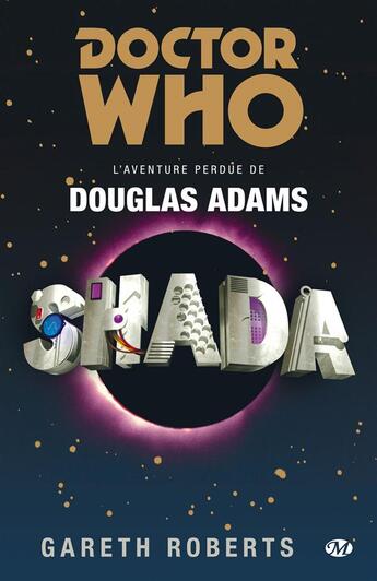 Couverture du livre « Doctor Who : Shada ; l'aventure perdue » de Douglas Adams et Gareth Roberts aux éditions Bragelonne