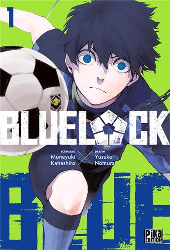 Couverture du livre « Blue lock Tome 1 » de Muneyuki Kaneshiro et Yusuke Nomura aux éditions Pika