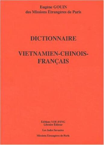 Couverture du livre « Dictionnaire chinois-vietnamien-francais » de Les Indes Savantes aux éditions Les Indes Savantes