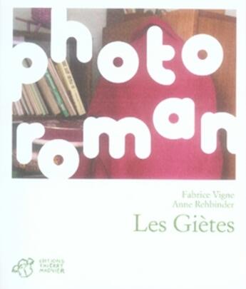 Couverture du livre « Les giètes » de Fabrice Vigne et Anne Rehbinder aux éditions Thierry Magnier