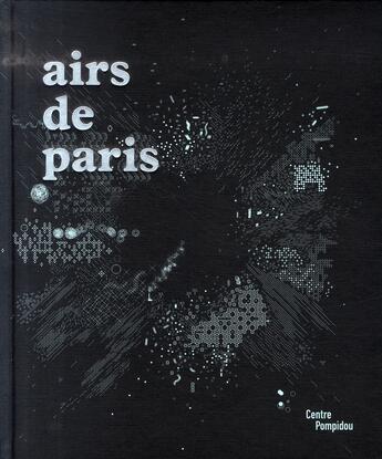 Couverture du livre « Airs de paris » de Pacquement Alfred aux éditions Centre Pompidou