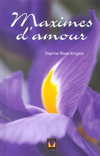 Couverture du livre « Maximes d'amour » de Rose Kingma Dapne aux éditions Modus Vivendi