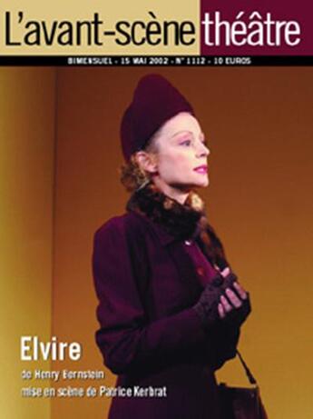 Couverture du livre « Elvire » de Henry Bernstein aux éditions Avant-scene Theatre