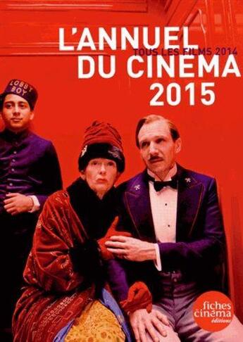 Couverture du livre « L'annuel du cinéma (édition 2015) » de  aux éditions Les Fiches Du Cinema