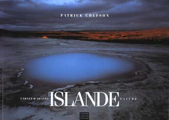 Couverture du livre « Islande nature » de Chefson Patrick aux éditions Coiffard