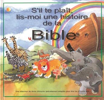 Couverture du livre « S IL TE PLAIT, LIS-MOI UNE HISTOIRE DE LA BIBLE » de Hartman B. aux éditions Excelsis