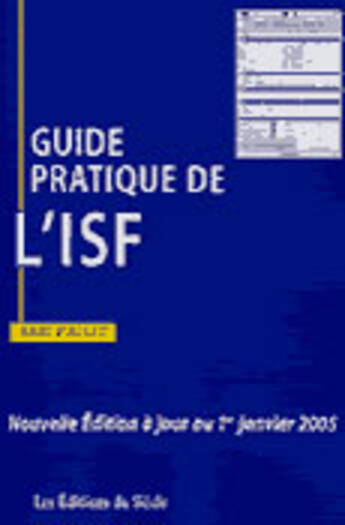 Couverture du livre « Guide pratique de l'isf 2005 » de Pichet aux éditions Siecle