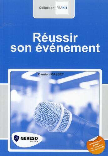 Couverture du livre « Réussir son évènement » de Damien Masset aux éditions Gereso