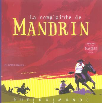Couverture du livre « La complainte de mandrin » de /Balez aux éditions Rue Du Monde