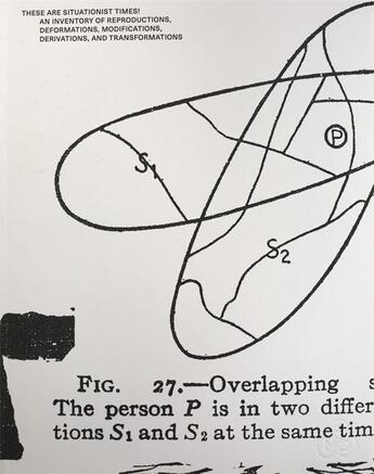 Couverture du livre « These are situationist times! ; an inventory of reproductions, deformations, modifications, derivations, and transformations » de  aux éditions Torpedo Press