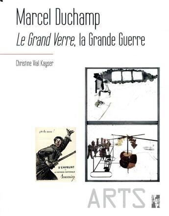 Couverture du livre « Marcel Duchamp, le Grand Verre, la Grande Guerre » de Christine Vial Kayser aux éditions Pu De Provence