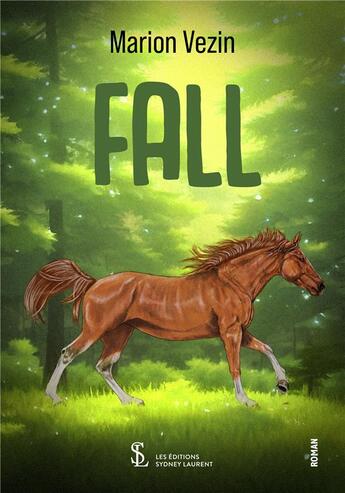 Couverture du livre « Fall » de Vezin Marion aux éditions Sydney Laurent