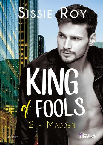 Couverture du livre « King of fools - Madden » de Sissie Roy aux éditions Evidence Editions