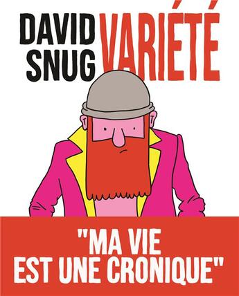 Couverture du livre « Variété ; ma vie est une cronique » de David Snug aux éditions Marwanny