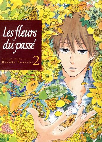 Couverture du livre « Les fleurs du passé Tome 2 » de Haruka Kawachi aux éditions Komikku