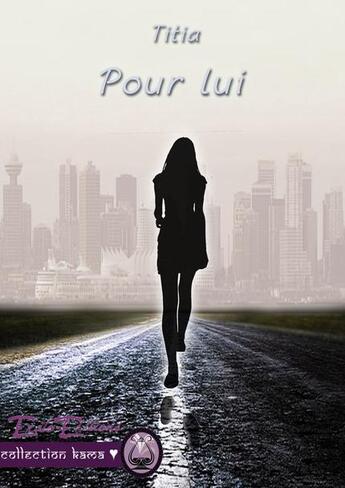 Couverture du livre « Pour lui » de Titia aux éditions Erato Editions