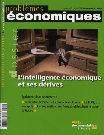 Couverture du livre « PROBLEMES ECONOMIQUES N.3025 ; l'intelligence économique et ses dérives » de Problemes Economiques aux éditions Documentation Francaise