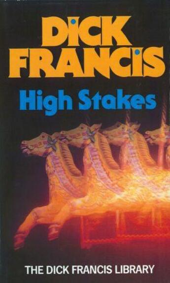 Couverture du livre « High Stakes » de Dick Francis aux éditions Penguin Books Ltd Digital