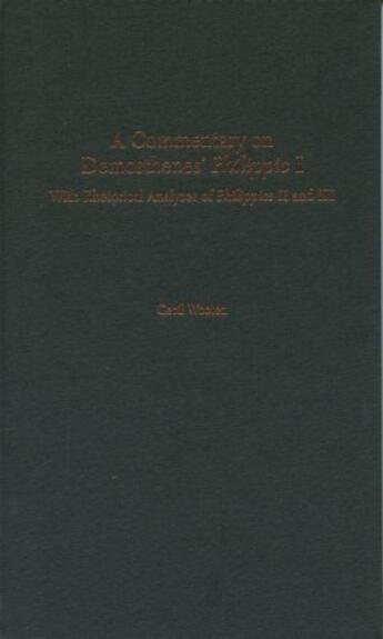 Couverture du livre « A Commentary on Demosthenes' Philippic I: With Rhetorical Analyses of » de Wooten Cecil aux éditions Editions Racine