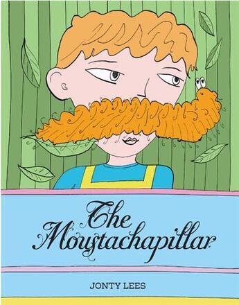 Couverture du livre « The moustachapillar (hardback) » de Lees aux éditions Thames & Hudson