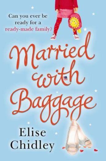 Couverture du livre « Married With Baggage » de Chidley Elise aux éditions Orion Digital