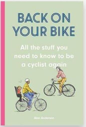 Couverture du livre « Back on your bike » de Anderson Alan/Sparsh aux éditions Laurence King