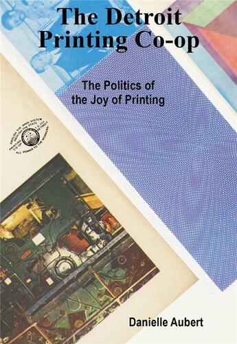 Couverture du livre « The politics of the joy of printing » de Aubert Danielle aux éditions Dap Artbook