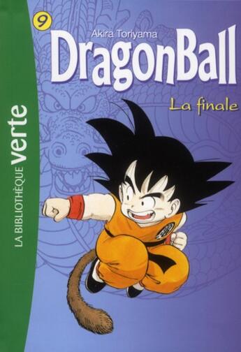 Couverture du livre « Dragon Ball Tome 9 : la finale » de Akira Toriyama aux éditions Hachette Jeunesse