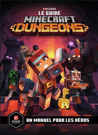 Couverture du livre « Minecraft, le guide officiel dungeons ; un manuel pour les héros » de  aux éditions Gallimard-jeunesse