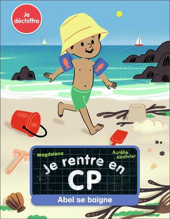 Couverture du livre « Je rentre en CP Tome 14 : Abel se baigne » de Aurelie Abolivier et Magdalena aux éditions Pere Castor