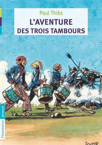 Couverture du livre « L'aventure des trois tambours » de Paul Thies aux éditions Flammarion Jeunesse