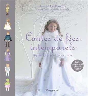 Couverture du livre « Contes de fées intemporels » de Astrid Le Provost aux éditions Flammarion