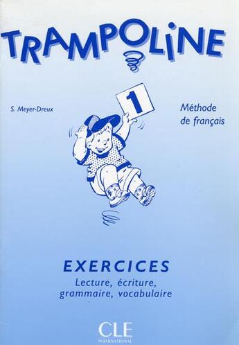 Couverture du livre « Méthode de français ; exercices ; lecture, écriture, grammaire, vocabulaire (édition 1995) » de Sylvie Meyer-Dreux aux éditions Cle International