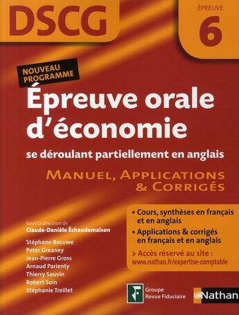 Couverture du livre « DSCG ; épreuve orale d'économie se déroulant partiellement en anglais ; épreuve 6 ; manuel, applications & corrigés » de Echaudemaison/Becuwe aux éditions Nathan